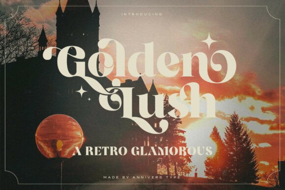 Golden Lush: A Serif That Earns Its Shine