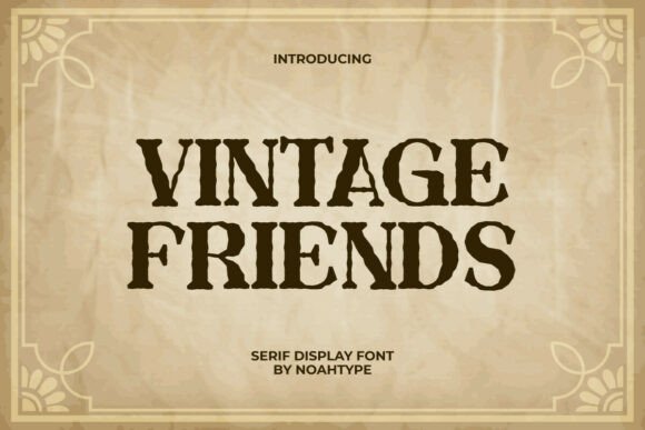Vintage Friends Serif Font for Handmade Creators